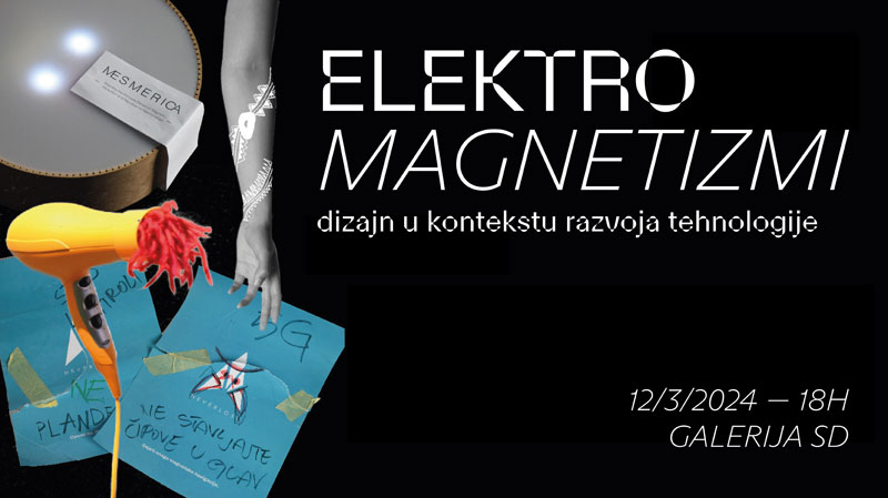 Eelektromagnetizmi – izložba u Galeriji Studija dizajna